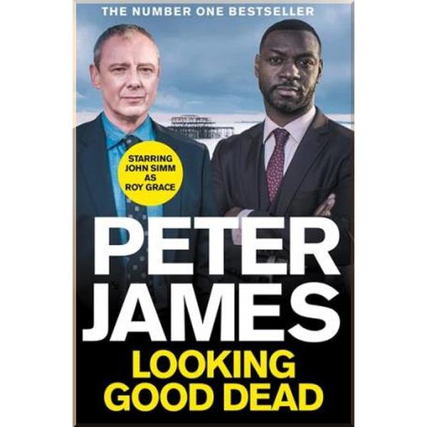 Looking Good Dead (Book 2) (Film Tie-in), Roy Grace. Peter James. ISBN:9781529063028
Looking Good Dead (Book 2) (Film Tie-in), Roy Grace. Peter James. ISBN:9781529063028