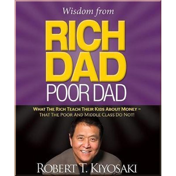 Wisdom from Rich Dad Poor Dad (Miniature Edition). Robert T. Kiyosaki. ISBN:9780762460991
Wisdom from Rich Dad Poor Dad (Miniature Edition). Robert T. Kiyosaki. ISBN:9780762460991