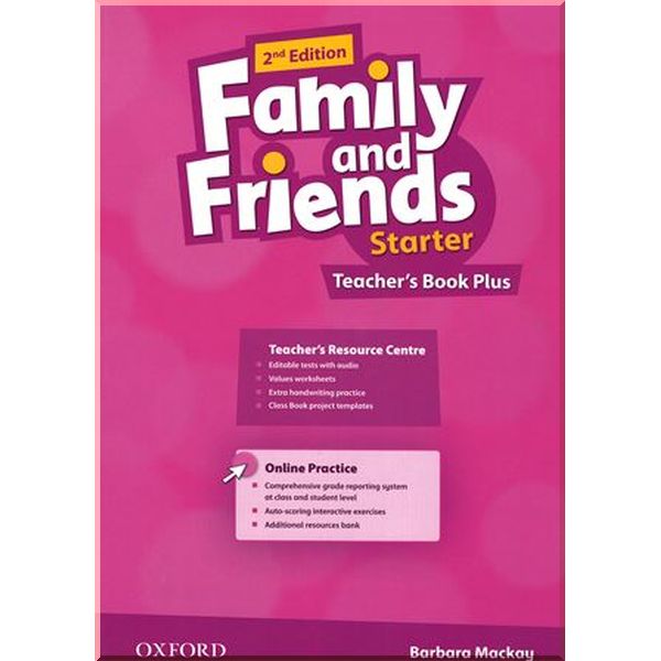 Family and Friends 2nd Edition Starter Teacher's Book Plus. Barbara Mackay. ISBN:9780194810999
Family and Friends 2nd Edition Starter Teacher's Book Plus. Barbara Mackay. ISBN:9780194810999