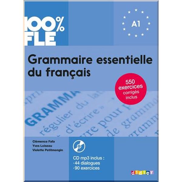 Grammaire essentielle du francais 100% FLE A1. Violet Petitmengin, Clemence Fafa. ISBN:9782278090945
Grammaire essentielle du francais 100% FLE A1. Violet Petitmengin, Clemence Fafa. ISBN:9782278090945