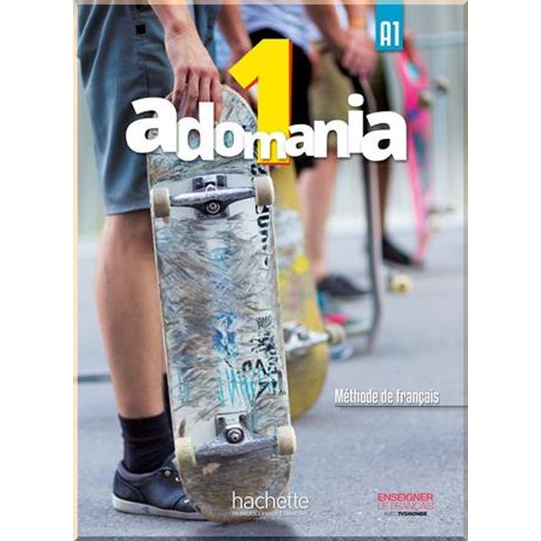 Adomania 1 Methode de Francais — Livre de l'eleve avec DVD-ROM. Corina Brillant, Celine Himber. ISBN:9782014015225
Adomania 1 Methode de Francais — Livre de l'eleve avec DVD-ROM. Corina Brillant, Celine Himber. ISBN:9782014015225