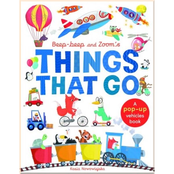 Caterpillar Books Beep-Beep and Zoom's Things that Go. Patricia Hegarty, Kasia Nowowiejsk. ISBN:9781848579736
Caterpillar Books Beep-Beep and Zoom's Things that Go. Patricia Hegarty, Kasia Nowowiejsk. ISBN:9781848579736