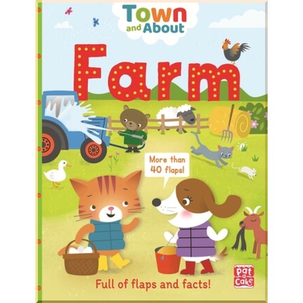 Pat-a-cake Town and About: Farm. Rebecca Gerlings, Ramon Olivera. ISBN:9781526380272
Pat-a-cake Town and About: Farm. Rebecca Gerlings, Ramon Olivera. ISBN:9781526380272