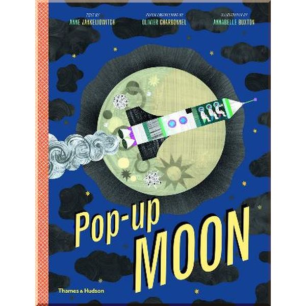 Thames & Hudson Pop-up Moon. Anne Jankeliowitch, Annabelle Buxton. ISBN:9780500651865
Thames & Hudson Pop-up Moon. Anne Jankeliowitch, Annabelle Buxton. ISBN:9780500651865