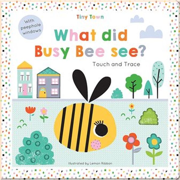 Imagine That What did Busy Bee See. Oakley Graham, Lemon Ribbon. ISBN:9781787008175
Imagine That What did Busy Bee See. Oakley Graham, Lemon Ribbon. ISBN:9781787008175