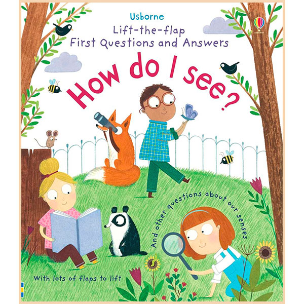 Usborne Lift-the-Flap First Questions and Answers How Do I See. Katie Daynes. ISBN:9781474917926
Usborne Lift-the-Flap First Questions and Answers How Do I See. Katie Daynes. ISBN:9781474917926