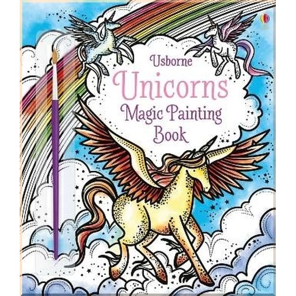 Usborne Unicorns Magic Painting Book. Camilla Garofano Fiona Watt. ISBN:9781474947978
Usborne Unicorns Magic Painting Book. Camilla Garofano Fiona Watt. ISBN:9781474947978
