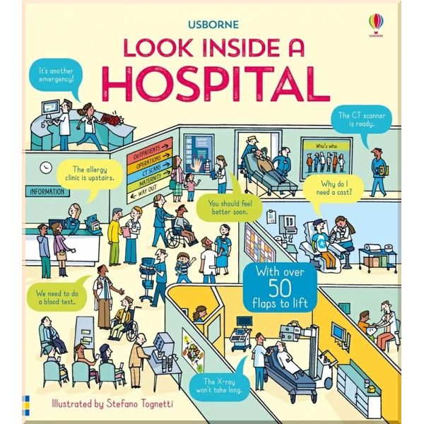 Usborne Look inside a Hospital. Dr. Zoe Fritz Katie Daynes Stefano Tognetti. ISBN:9781474948166
Usborne Look inside a Hospital. Dr. Zoe Fritz Katie Daynes Stefano Tognetti. ISBN:9781474948166