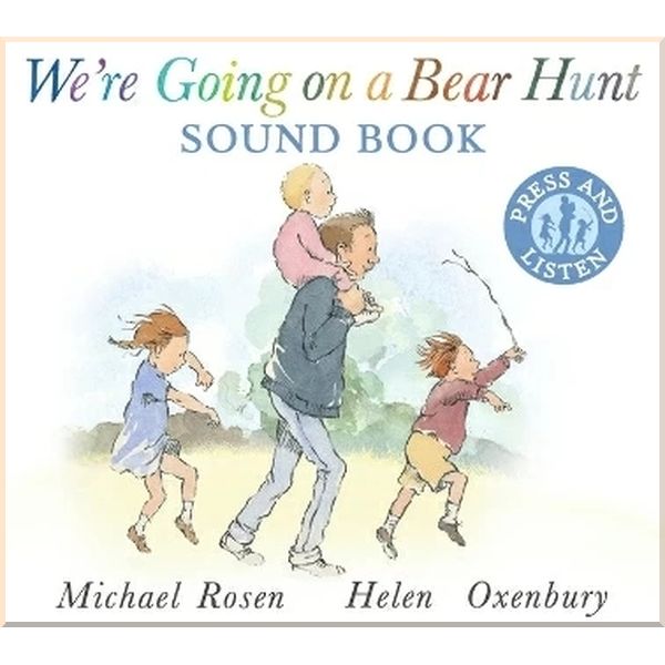 Walker Books We're Going on a Bear Hunt Sound Book. Helen Oxenbury Michael Rosen. ISBN:9781406391350
Walker Books We're Going on a Bear Hunt Sound Book. Helen Oxenbury Michael Rosen. ISBN:9781406391350