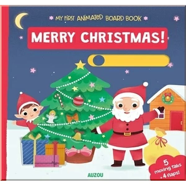 My First Animated Board Book: Merry Christmas!. Marion Cocklico. ISBN:9782733861738
My First Animated Board Book: Merry Christmas!. Marion Cocklico. ISBN:9782733861738