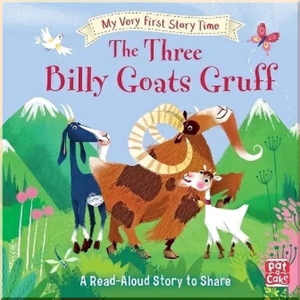 My Very First Story Time: The Three Billy Goats Gruff. Richard Merritt Ronne Randall. ISBN:9781526380395
My Very First Story Time: The Three Billy Goats Gruff. Richard Merritt Ronne Randall. ISBN:9781526380395