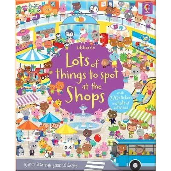 Usborne Lots of Things to Spot at the Shops. Hazel Maskell Sigrid Martinez. ISBN:9781409577461
Usborne Lots of Things to Spot at the Shops. Hazel Maskell Sigrid Martinez. ISBN:9781409577461