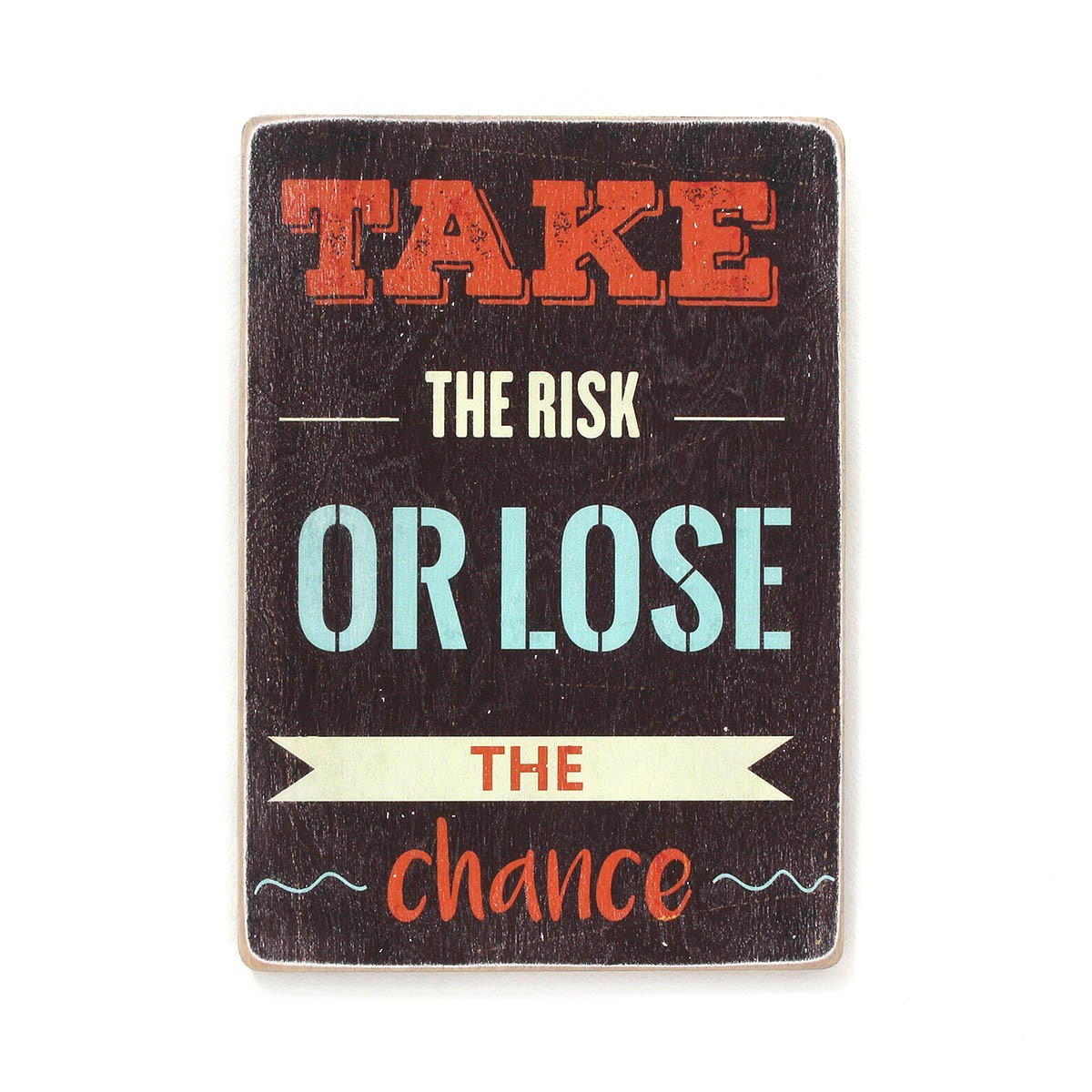 Деревянный постер Wood Posters "Take the risk or lose the chance" (A1 формат, фанера)
Деревянный постер Wood Posters "Take the risk or lose the chance" (A1 формат, фанера)