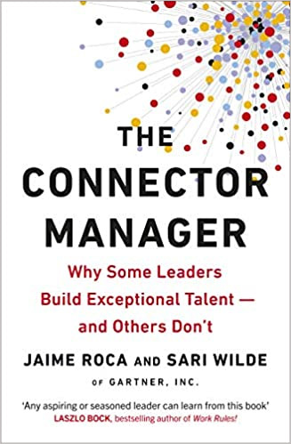 The Connector Manager : Why Some Leaders Build Exceptional Talent-and Others Don't - Хайме Рока, Сари Уайльд
The Connector Manager : Why Some Leaders Build Exceptional Talent-and Others Don't - Хайме Рока, Сари Уайльд