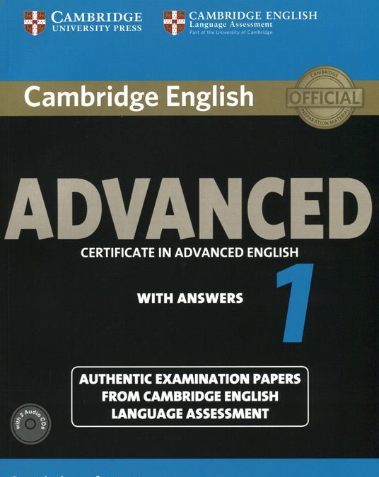 Cambridge English Advanced 1 for Revised Exam from 2015 Student`s Book Pack (+ Audio CD)
Cambridge English Advanced 1 for Revised Exam from 2015 Student`s Book Pack (+ Audio CD)