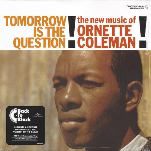 Виниловая пластинка Ornette Coleman - Tomorrow Is The Question 1959/2014 (0888072359734) Concord/EU Mint (art.233310)
Виниловая пластинка Ornette Coleman - Tomorrow Is The Question 1959/2014 (0888072359734) Concord/EU Mint (art.233310)
