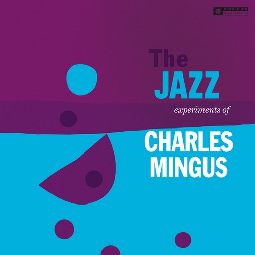 Виниловая пластинка Charles Mingus – The Jazz Experiments 1994/2013 (vp 90089, Reissue, 180 Gm.) Vinyl Passion/EU Mint (art.237589)
Виниловая пластинка Charles Mingus – The Jazz Experiments 1994/2013 (vp 90089, Reissue, 180 Gm.) Vinyl Passion/EU Mint (art.237589)