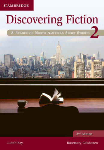 Discovering Fiction Level 2 Student's Book: A Reader of North American Short Stories
Discovering Fiction Level 2 Student's Book: A Reader of North American Short Stories