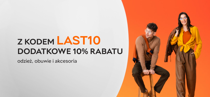 Ostatnie rozmiary — dodatkowy rabat 10% z kodem LAST10