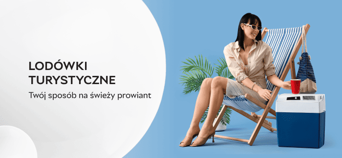 Lodówki turystyczne – Twój sposób na świeży prowiant!