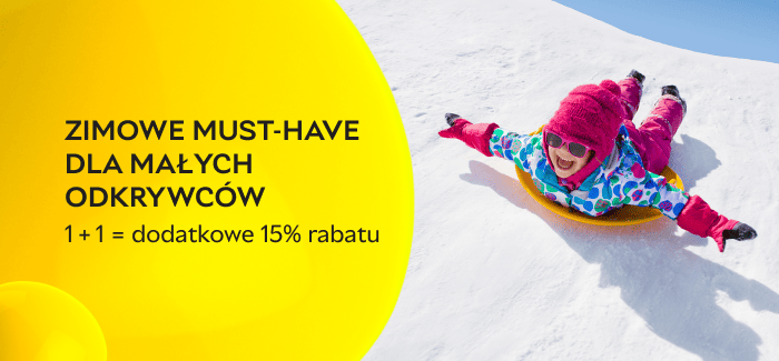 Zimowe must-have dla małych odkrywców ❄️ 1+1 = dodatkowe -15%