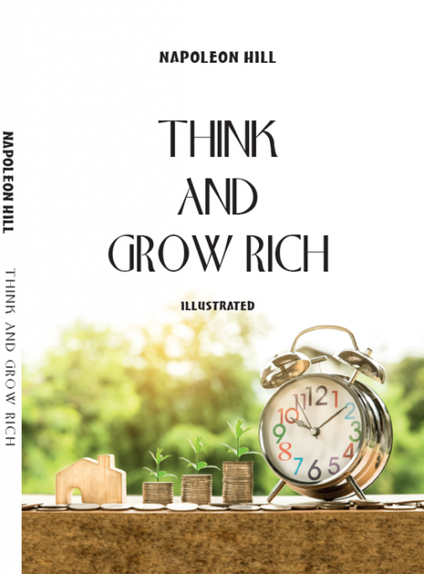Think and grow rich (Illustrated)- Napoleon Hill (978-617-7938-84-1) - Фото 1 Think and grow rich (Illustrated)- Napoleon Hill (978-617-7938-84-1) - изображение 1