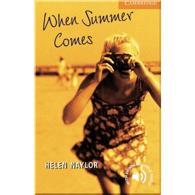 When Summer Comes with Downloadable Audio. Helen Naylor. ISBN:9780521656115 - изображение 1