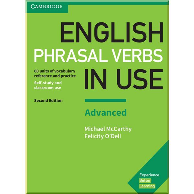 English Phrasal Verbs in Use Second Edition Advanced and answer key. Michael McCarthy, Felicity O'Dell. ISBN:9781316628096 - изображение 1