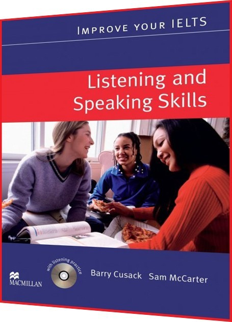 Improve Your IELTS For Listening and Speaking. Macmillan. Книга для ...