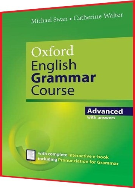 Oxford English Grammar Course by Michael Swan. Advanced. Oxford. Книга ...