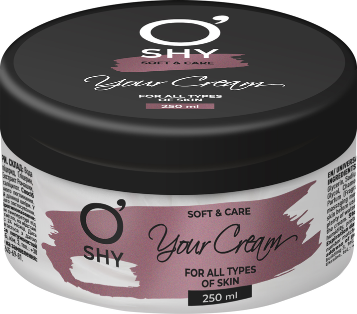 Универсальный крем O'Shy Your Cream для всех типов кожи 250 мл (4820185226431) 