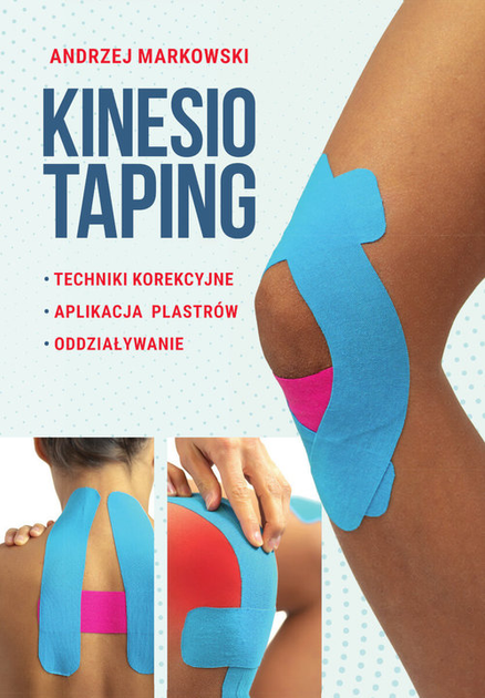 Kinesiotaping - Andrzej Markowski (9788382227536) - obraz 1