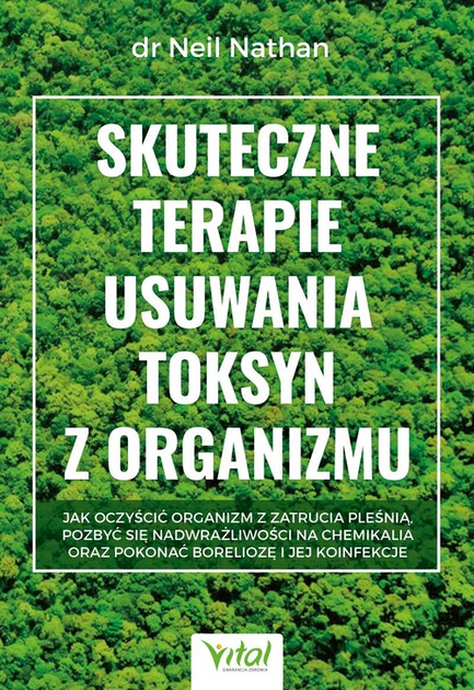 Skuteczne terapie usuwania toksyn z organizmu - Neil Nathan (9788381688819) - obraz 1