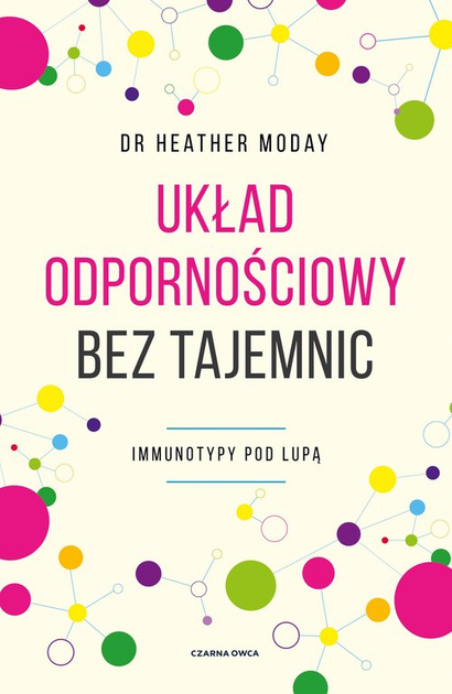 Układ odpornościowy bez tajemnic - Heather Moday (9788382524864) - obraz 1