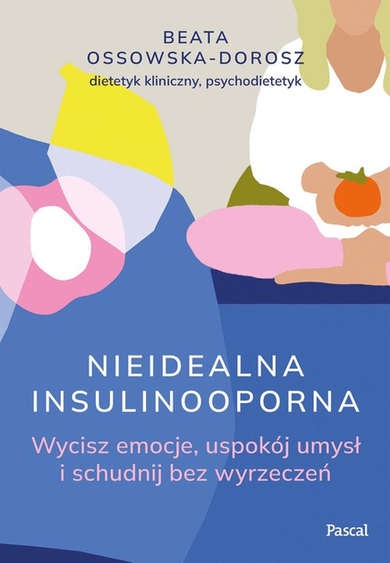 Nieidealna insulinooporna - Beata Ossowska-Dorosz (9788383172651) - obraz 1
