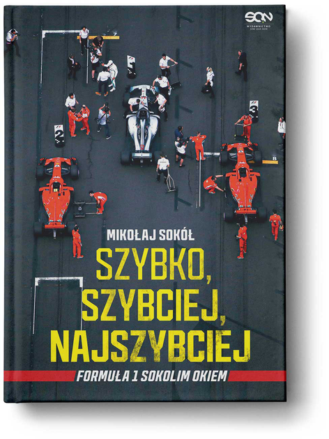 Szybko, szybciej, najszybciej. Formuła 1 Sokolim Okiem - Sokół Mikołaj (9788382106275) - obraz 1