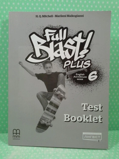 Full Blast Plus for Ukraine, 6 клас, Test Booklet, Лінгвіст - Фото 2 Full Blast Plus for Ukraine, 6 клас, Test Booklet, Лінгвіст - зображення 2