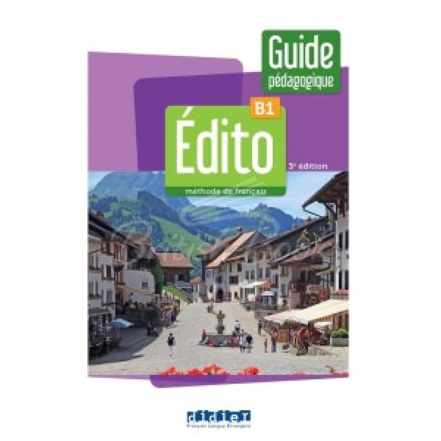 Edito B1 3e Edition Guide pédagogique - Фото 1 Edito B1 3e Edition Guide pédagogique - изображение 1