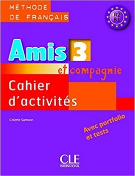 Книга Amis et compagnie 3 Cahier d'exercices