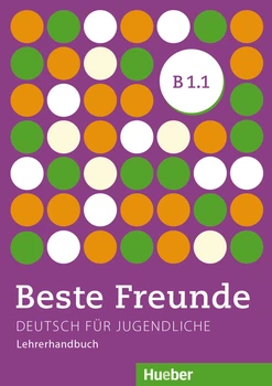 Beste Freunde B1.1: Lehrerhandbuch - Gerassimos Tsigantes - 978-3-19-421053-0