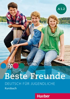 Beste Freunde A1.2: Kursbuch - Manuela Georgiakaki, Elisabeth Graf-Riemann, Christiane Seuthe - 978-3-19-501051-1