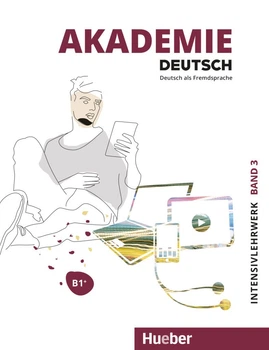 Akademie Deutsch B1+ Band 3/ Intensivlehrwerk mit Audios online - Sabrina Schmohl, Britta Schenk, Sandra Bleiner, Michaela Wirtz, Jana Glaser - 978-3-19-141650-8