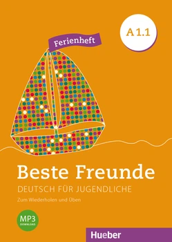 Beste Freunde A1.1: Ferienheft - Daniel Orozco Coronil - 978-3-19-381051-9