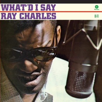 Виниловая пластинка Ray Charles – What’d I Say