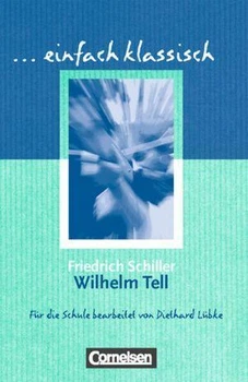 Einfach klassisch. Wilhelm Tell