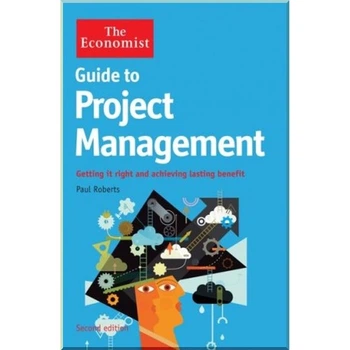 ビジネス・経済 A Guide to the Project Management Книга The Economist Guide to Project Management. Paul Roberts