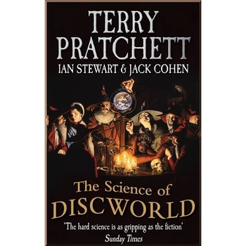The Science of Discworld. Jack Cohen, Ian Stewart. ISBN:9780091951702