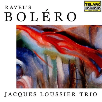 JACQUES LOUSSIER TRIO – Ravel`s Bolero (CD, EU)