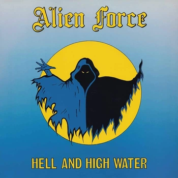 ALIEN FORCE – Hell And High Water (CD, Germany)