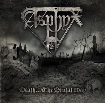 ASPHYX – Death...The Brutal Way (CD, Germany)